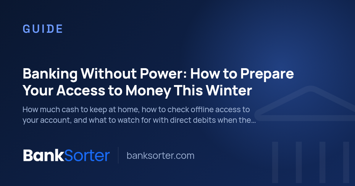 Banking Without Power: How to Prepare Your Access to Money This Winter
