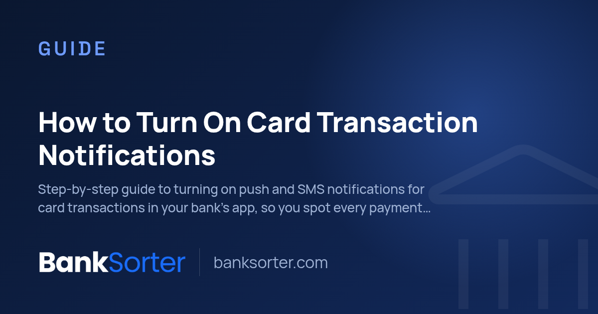 How to Turn On Card Transaction Notifications