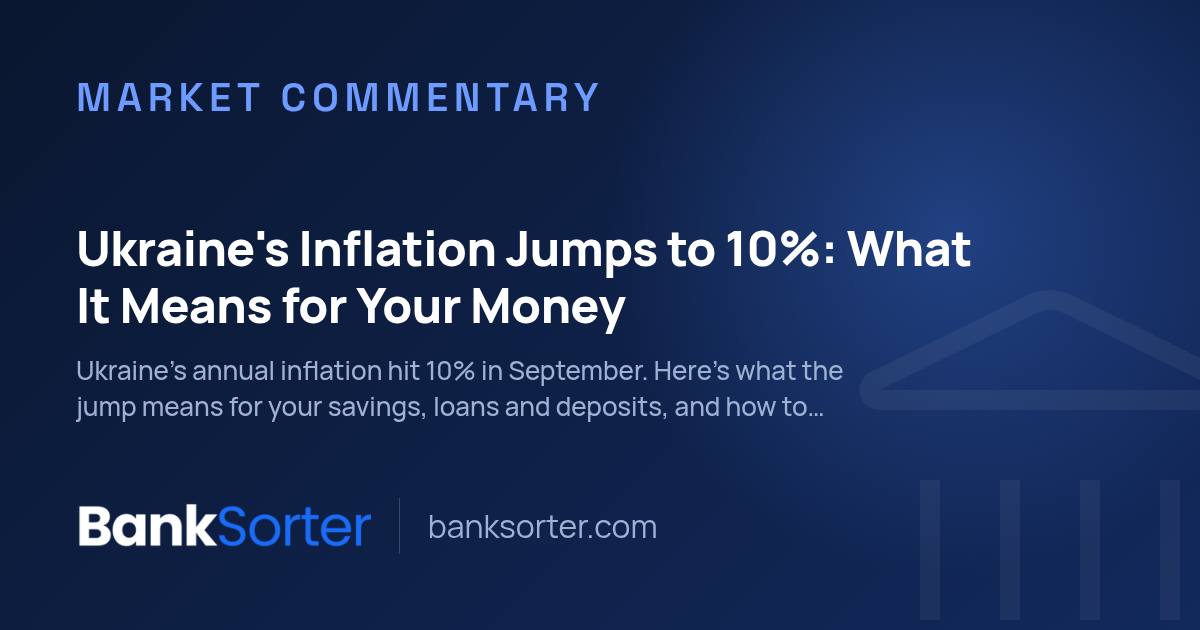 Ukraine's Inflation Jumps to 10%: What It Means for Your Money