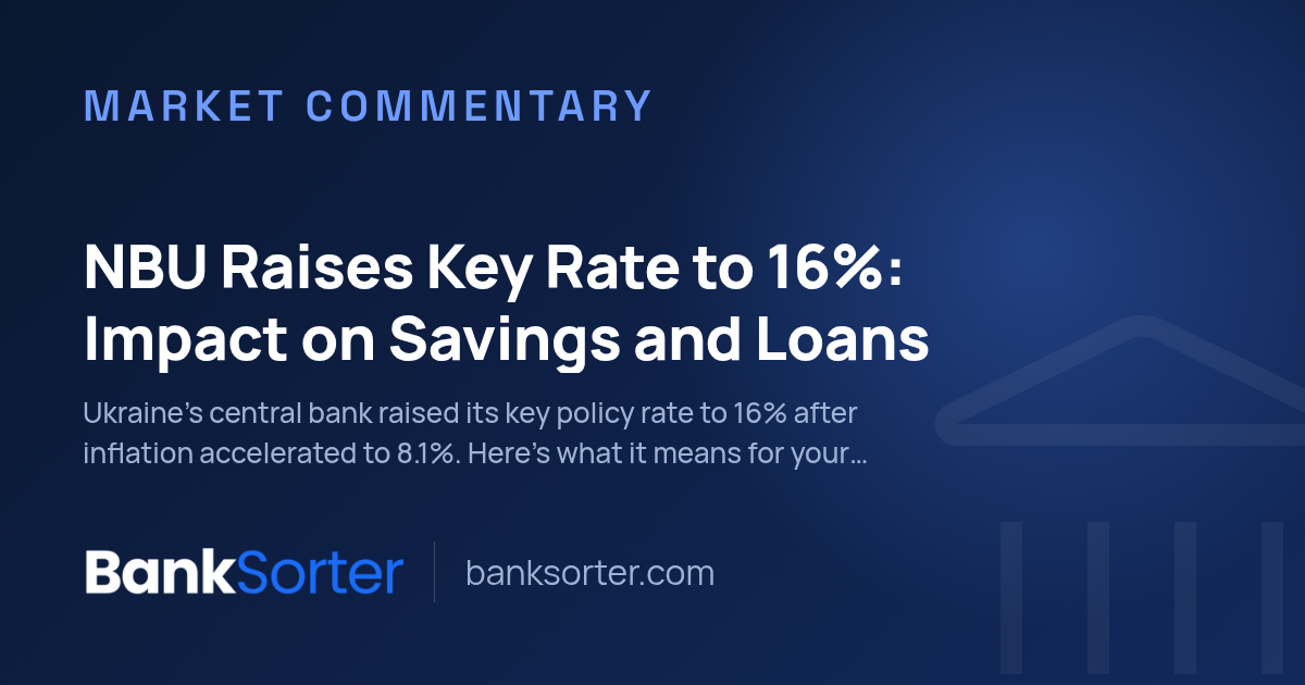 NBU Raises Key Rate to 16%: Impact on Savings and Loans