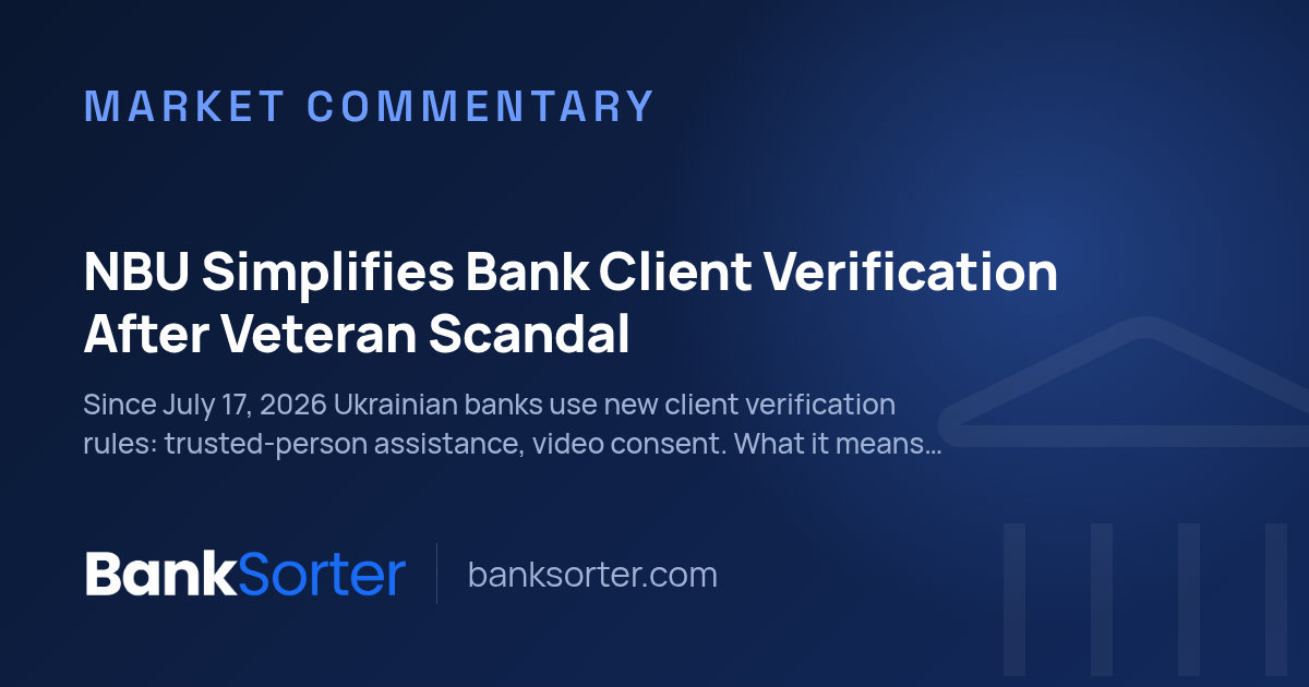 NBU Simplifies Bank Client Verification After Veteran Scandal