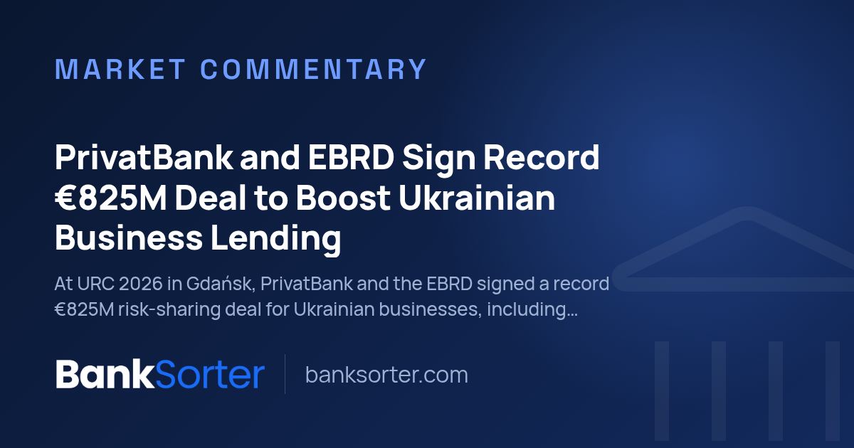 PrivatBank and EBRD Sign Record €825M Deal to Boost Ukrainian Business Lending