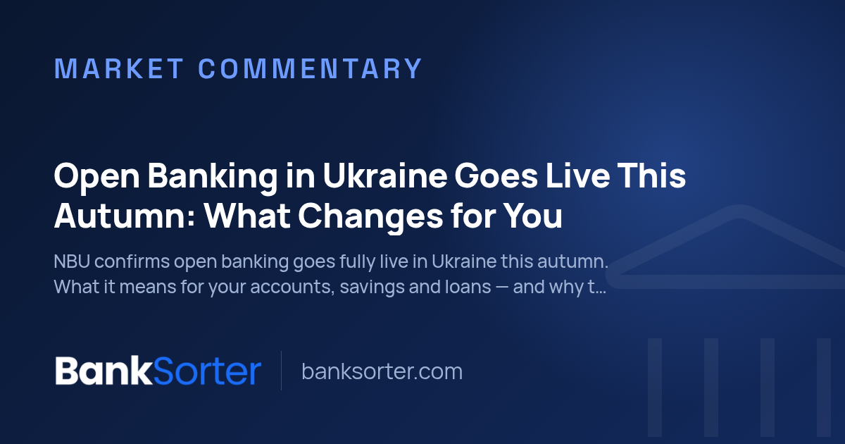 Open Banking in Ukraine Goes Live This Autumn: What Changes for You