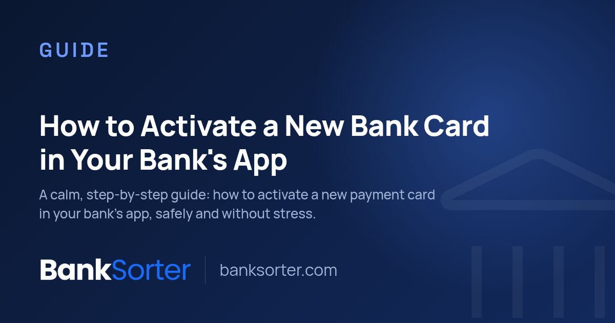 How to Activate a New Bank Card in Your Bank's App