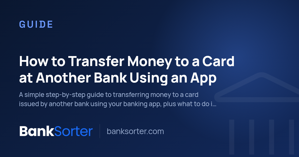 How to Transfer Money to a Card at Another Bank Using an App