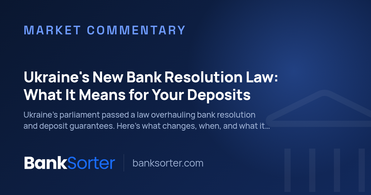 Ukraine's New Bank Resolution Law: What It Means for Your Deposits